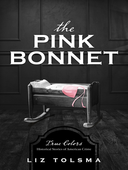 Title details for The Pink Bonnet by Liz Tolsma - Available